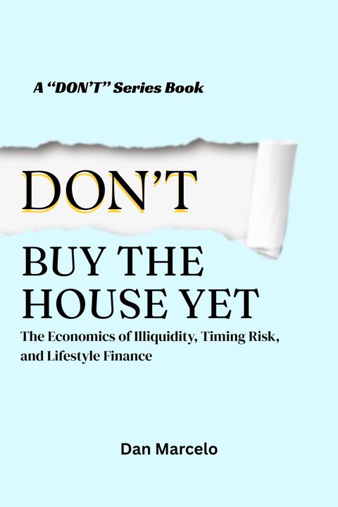 Cover of Don't Buy the House Yet